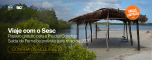 POPUP--VIAJE_COM_O_SESC--PASSEIO_GRATUITO--ILHA_DAS_CONCHAS